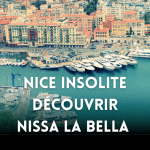 Visite insolite de Nice : découvrir Nissa la bella